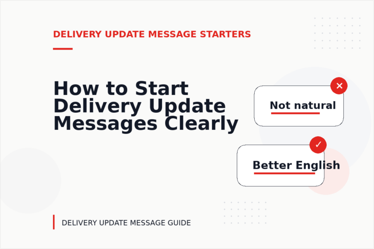 How to Start Delivery Update Messages Clearly How to Start Delivery Update Messages Clearly