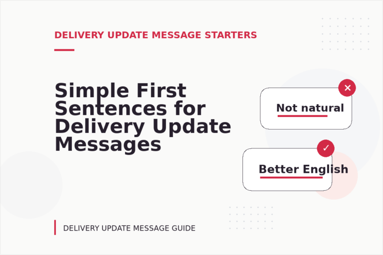 Simple First Sentences for Delivery Update Messages