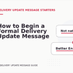 How to Begin a Formal Delivery Update Message