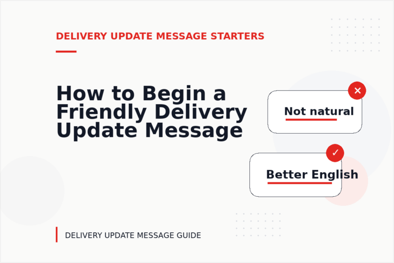 How to Begin a Friendly Delivery Update Message How to Begin a Friendly Delivery Update Message
