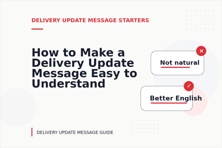 How to Make a Delivery Update Message Easy to Understand How to Make a Delivery Update Message Easy to Understand