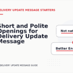 Short and Polite Openings for Delivery Update Message English