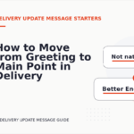 How to Move from Greeting to Main Point in Delivery Update Message English