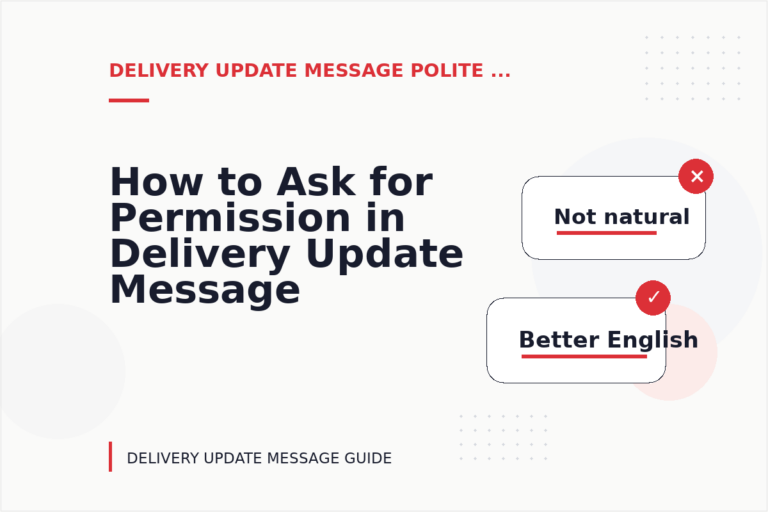 How to Ask for Permission in Delivery Update Message English