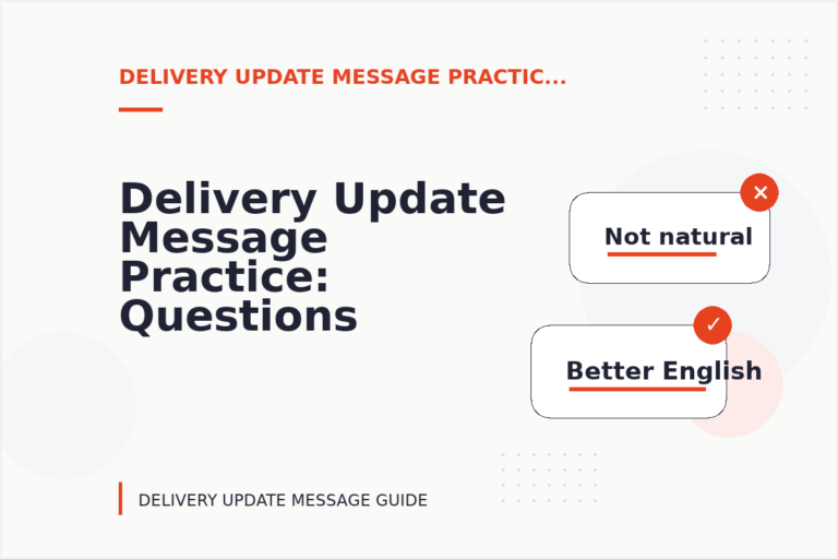 Delivery Update Message Practice: Questions and Answers Delivery Update Message Practice: Questions and Answers