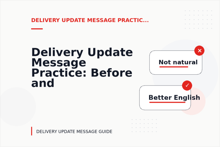 Delivery Update Message Practice: Before and After Corrections Delivery Update Message Practice: Before and After Corrections